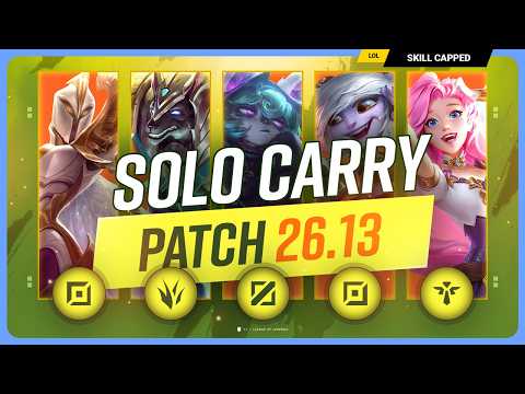 The NEW BEST SOLO CARRY CHAMPIONS on PATCH 26.13 - League of Legends
