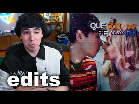 viendo edits que me hicieron 😎
